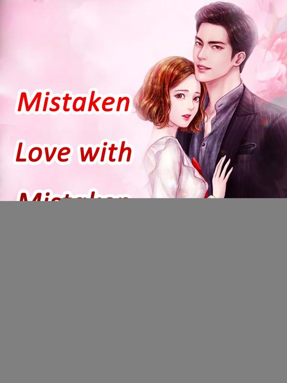 This image is the cover for the book Mistaken Love with Mistaken Hatred, Volume 1