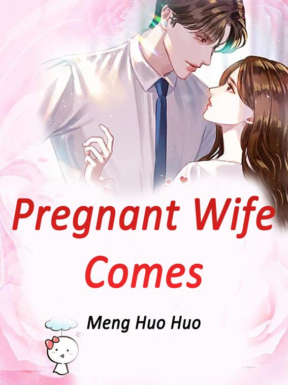 This image is the cover for the book Pregnant Wife Comes, Volume 2