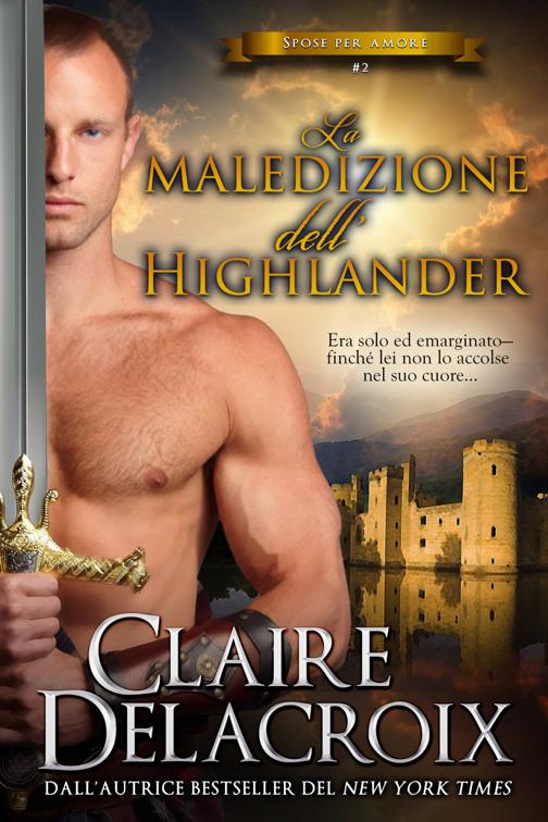 La maledizione dell&#x27;highlander, Spose per amore