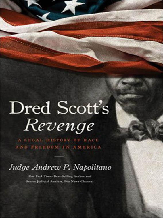 Dred Scott&#x27;s Revenge