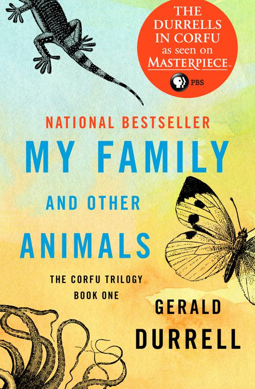 My Family and Other Animals, The Corfu Trilogy