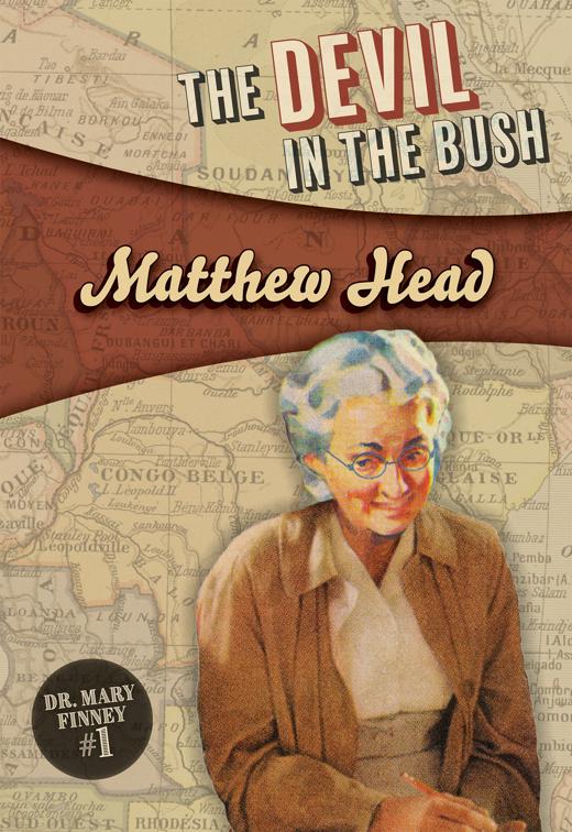 Devil in the Bush, Dr. Mary Finney