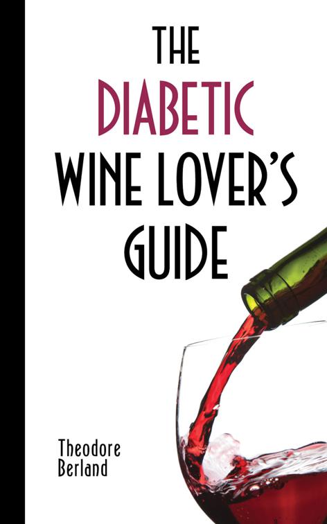 The Diabetic Wine Lover&#x27;s Guide