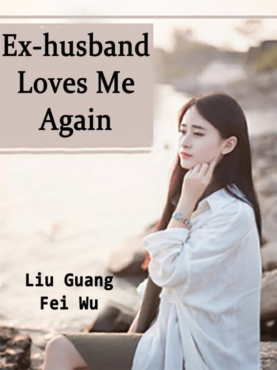 Ex-husband Loves Me Again, Volume 2
