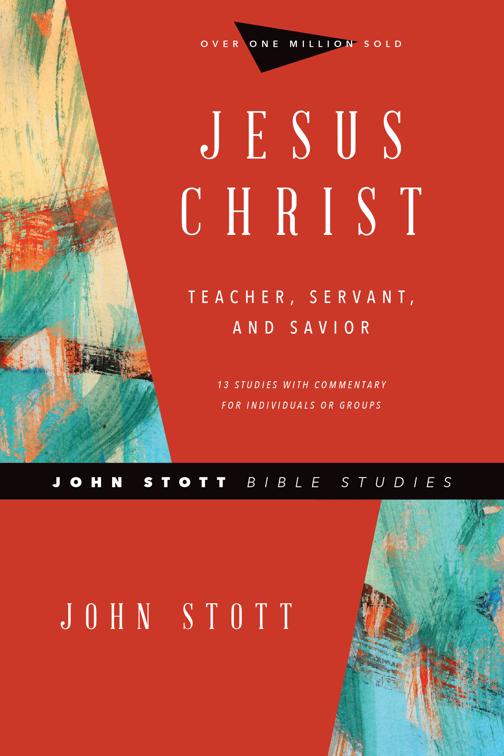 Jesus Christ, John Stott Bible Studies