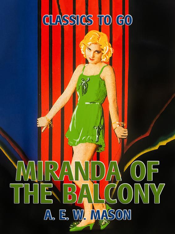 Miranda Of The Balcony, Classics To Go