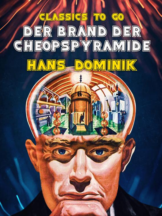 Der Brand der Cheopspyramide, Classics To Go