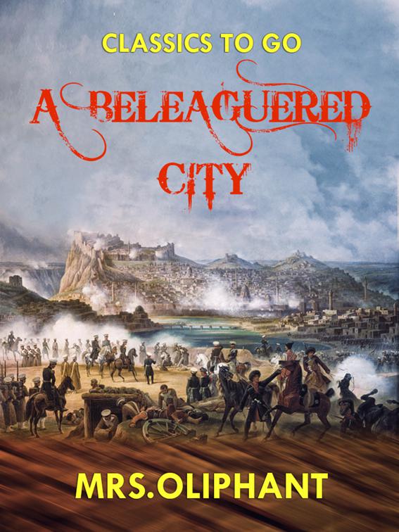 A Beleaguered City, Classics To Go
