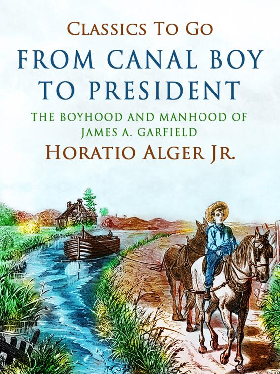 From Canal Boy to President, Classics To Go