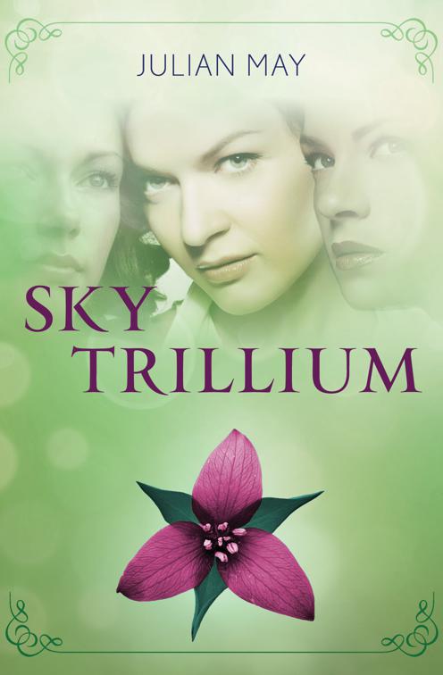 Sky Trillium, The Saga of the Trillium