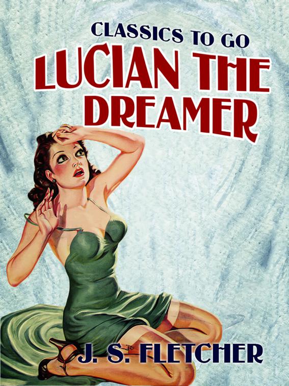 Lucian the Dreamer, Classics To Go