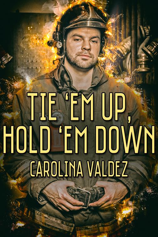 Tie &#x27;Em Up, Hold &#x27;Em Down