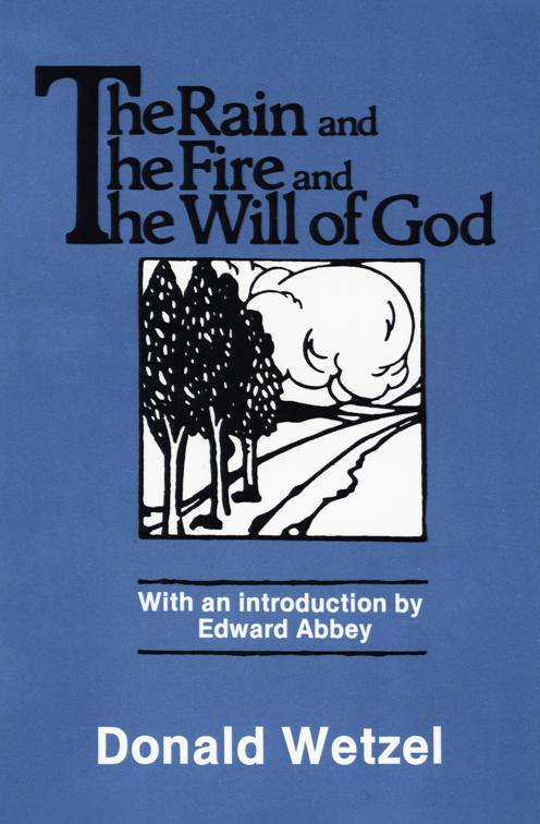 Rain and the Fire and the Will of God