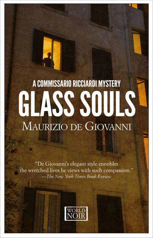 Glass Souls, The Commissario Ricciardi Mysteries