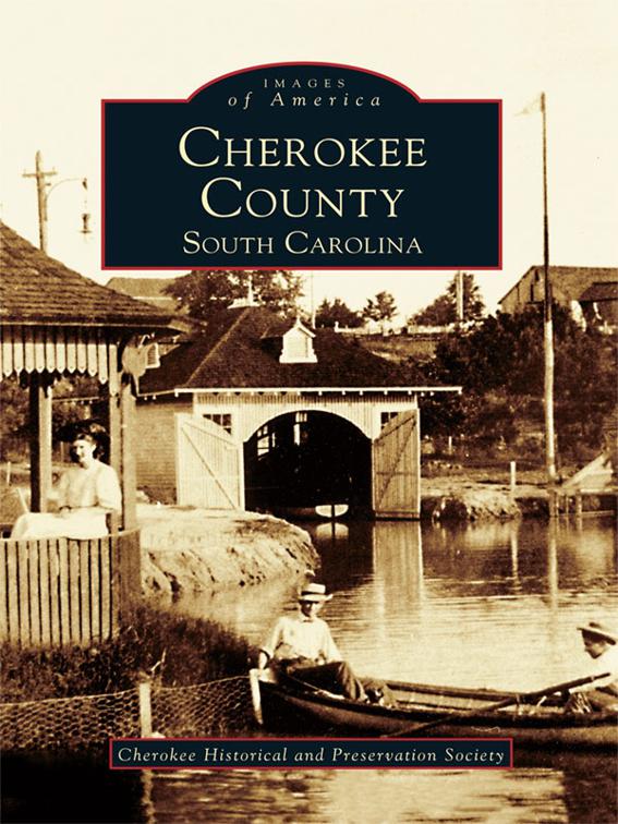 Cherokee County, South Carolina, Images of America