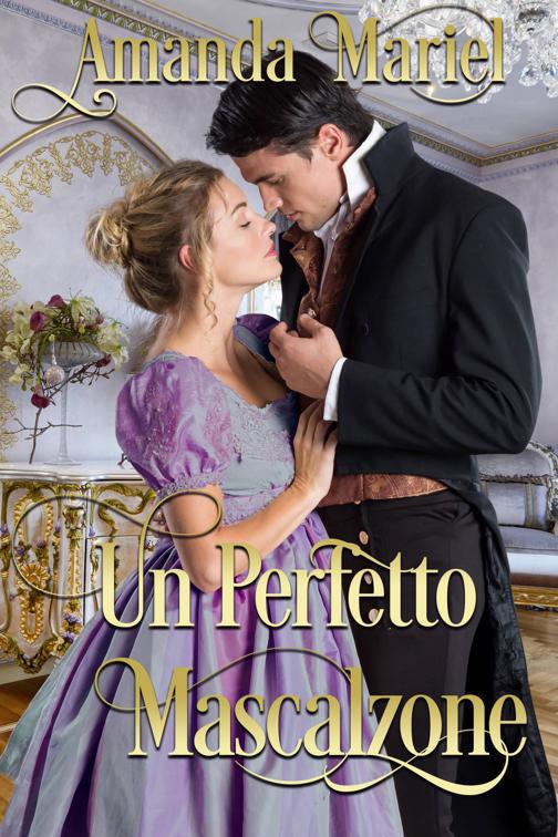 Un perfetto mascalzone, Il bacio di una canaglia