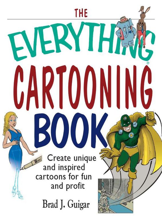 Everything Cartooning Book, The Everything Books