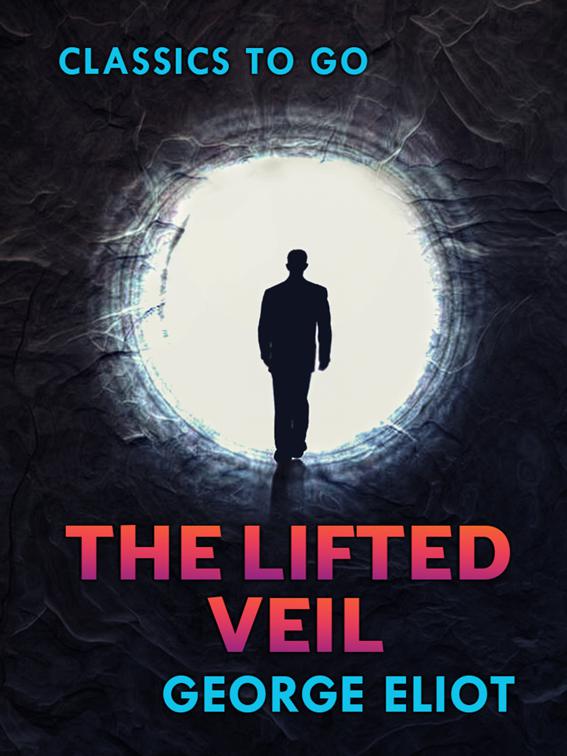 The Lifted Veil, Classics To Go