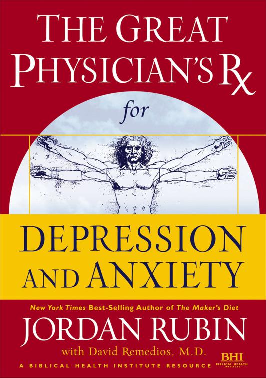 Great Physician&#x27;s Rx for Depression and Anxiety, The Great Physician&#x27;s Rx