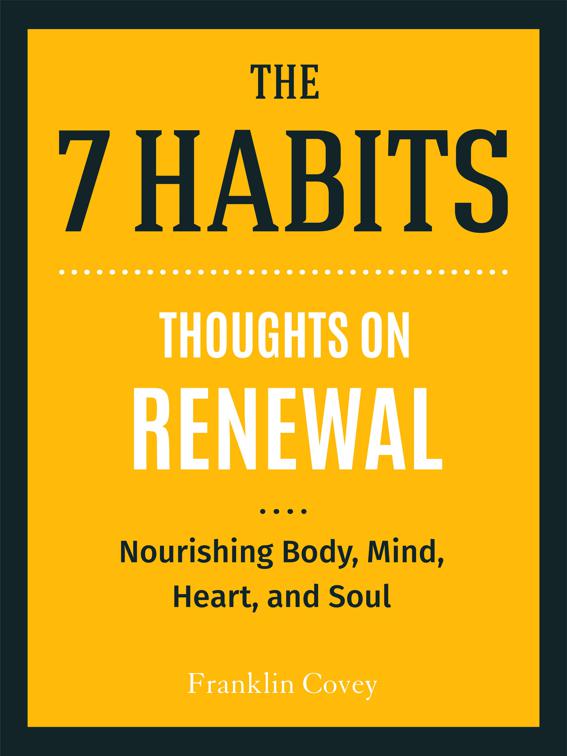 Thoughts on Renewal, The 7 Habits