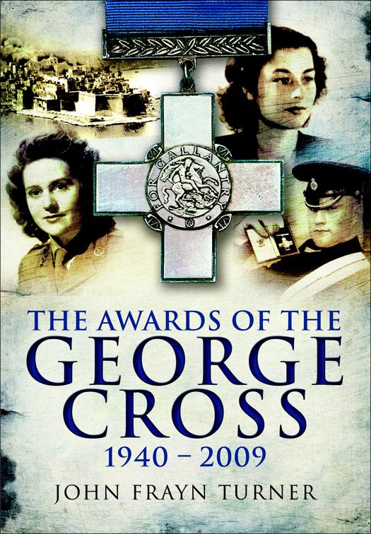 Awards of the George Cross, 1940–2009
