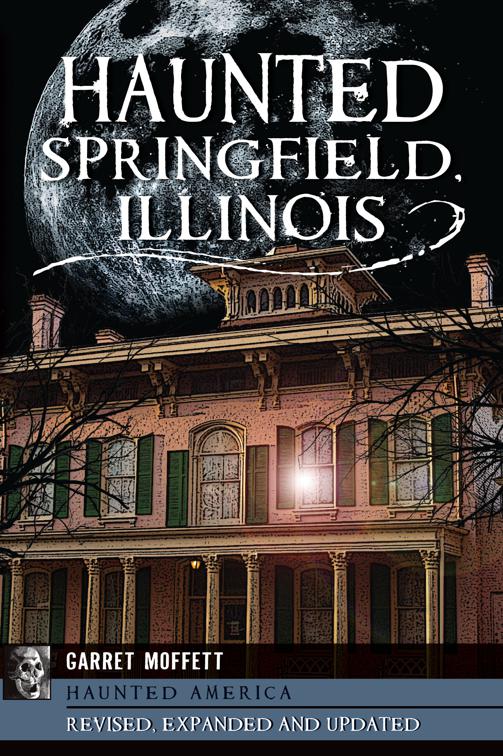 Haunted Springfield, Illinois, Haunted America