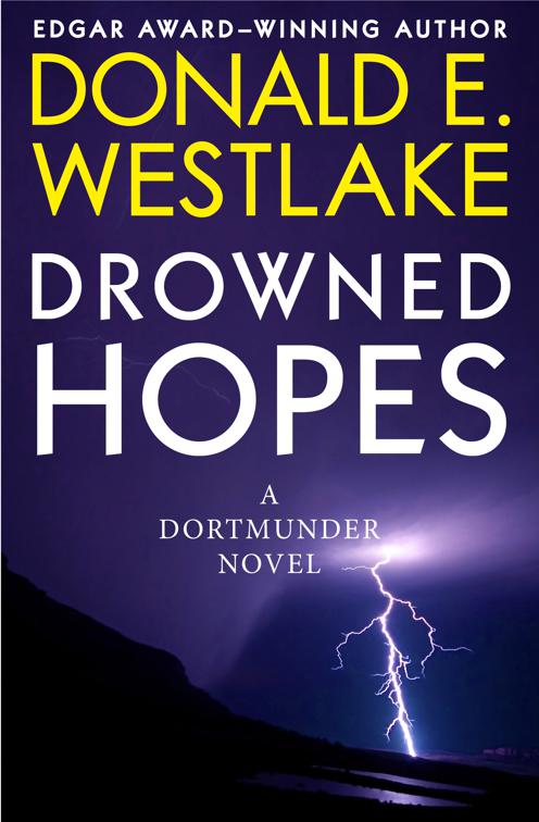 Drowned Hopes, The Dortmunder Novels