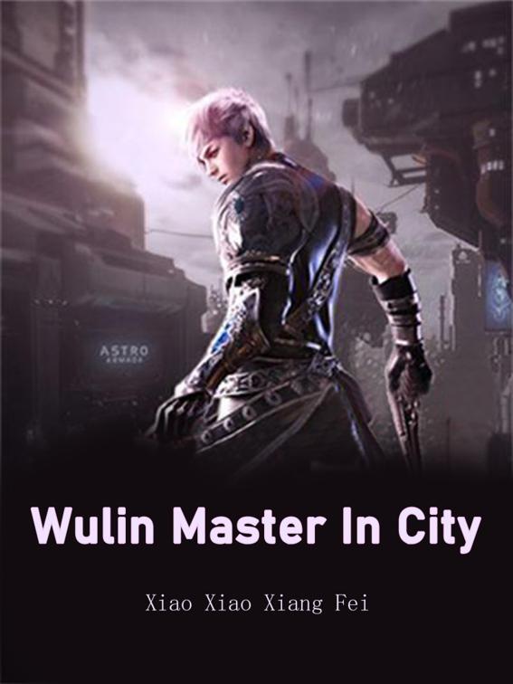 Wulin Master In City, Volume 1