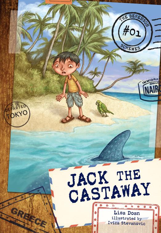 Jack the Castaway, The Berenson Schemes