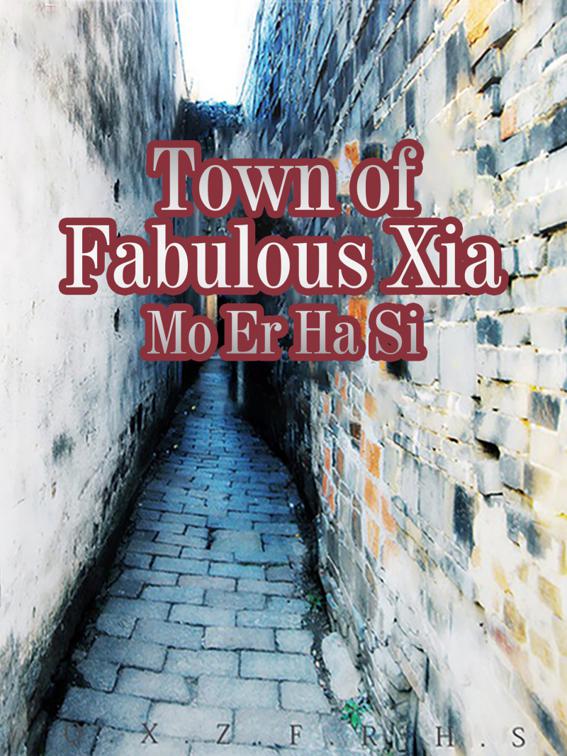 Town of Fabulous Xia, Volume 2