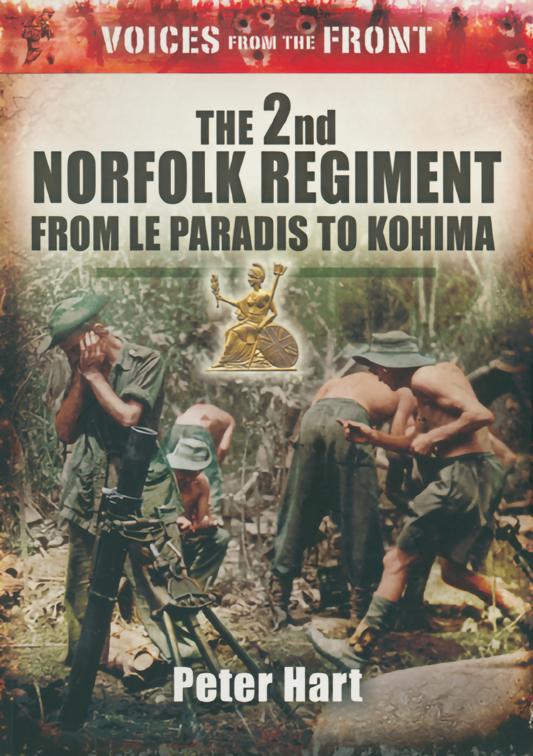 2nd Norfolk Regiment, Voices from the Front