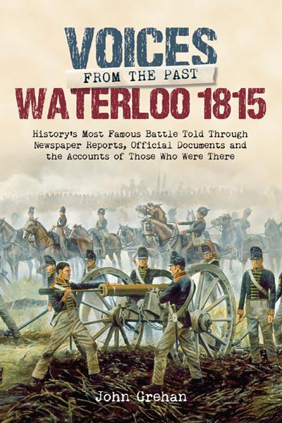 Waterloo 1815, Voices from the Past