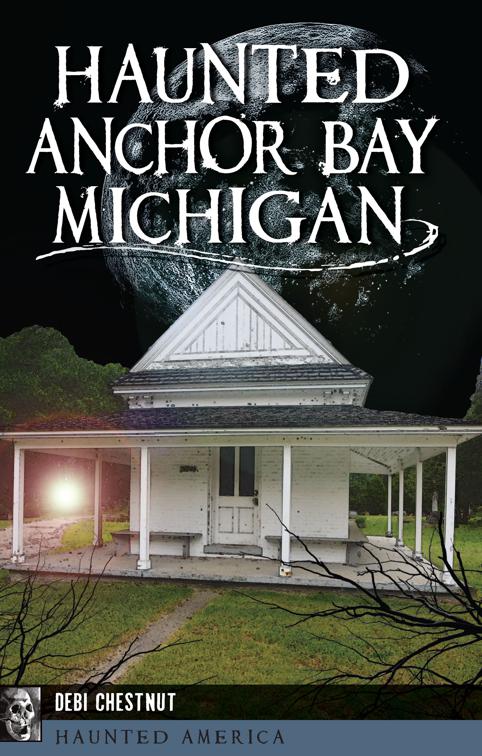 Haunted Anchor Bay, Michigan, Haunted America