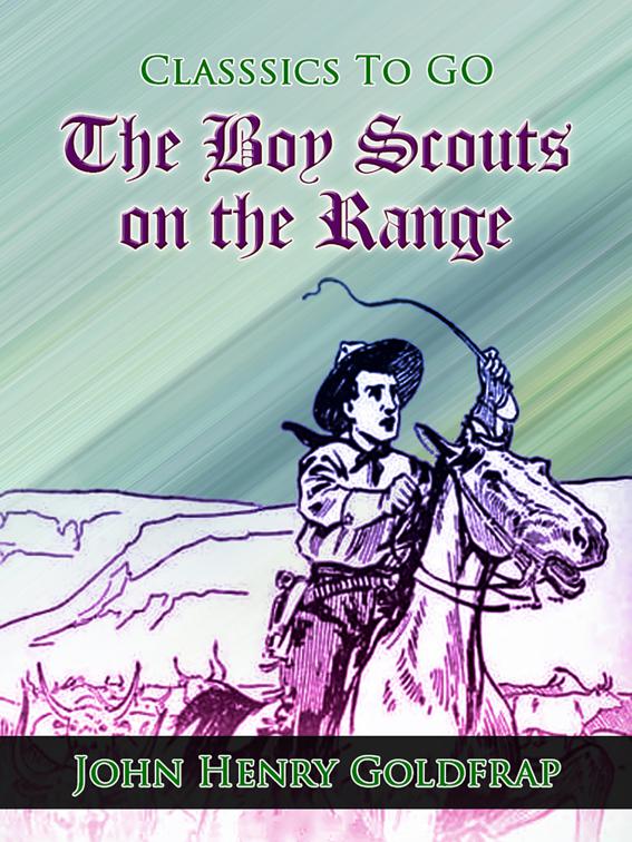 The Boy Scouts on the Range, Classics To Go