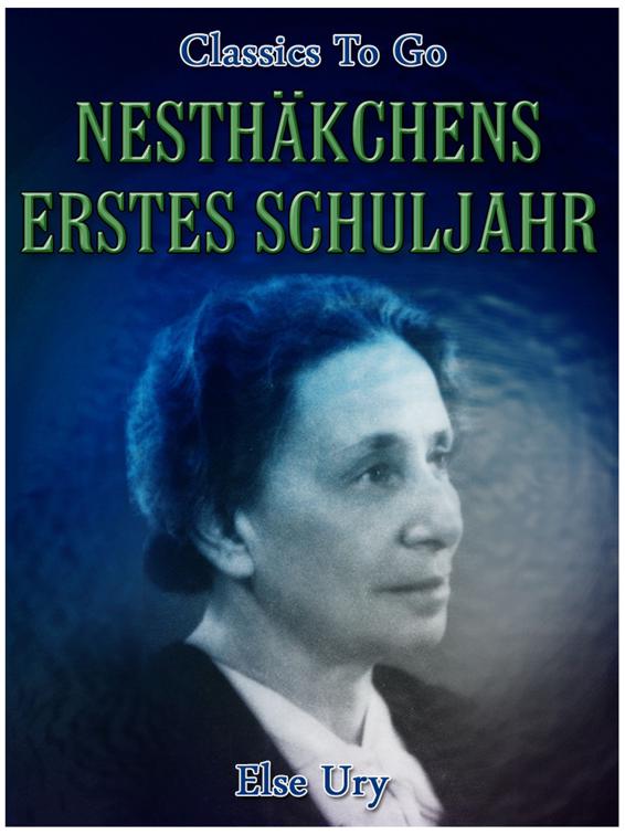 Nesthäkchens erstes Schuljahr, Classics To Go