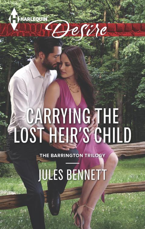 Carrying the Lost Heir&#x27;s Child, The Barrington Trilogy