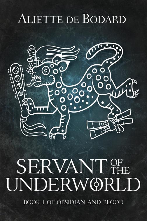 This image is the cover for the book Servant of the Underworld, Obsidian and Blood