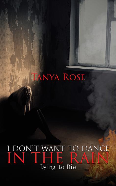 I Don&#x27;t Want to Dance in the Rain