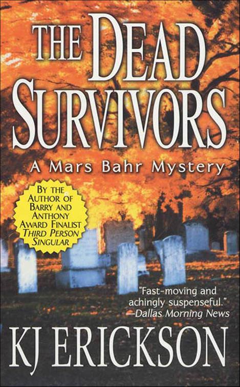 Dead Survivors, Mars Bahr Mysteries