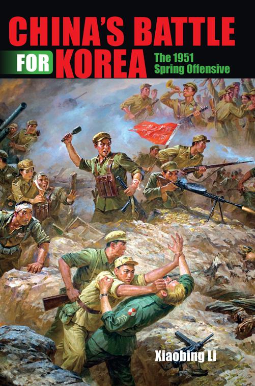 China&#x27;s Battle for Korea