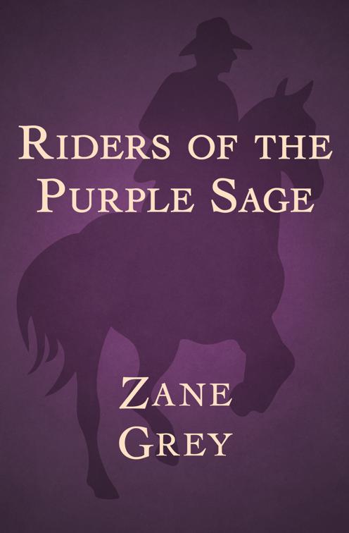 Riders of the Purple Sage, Riders of the Purple Sage