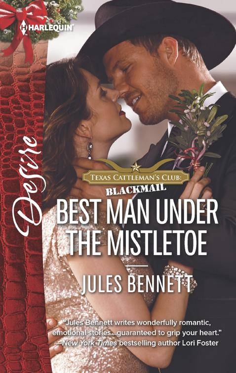 Best Man Under the Mistletoe, Texas Cattleman&#x27;s Club: Blackmail