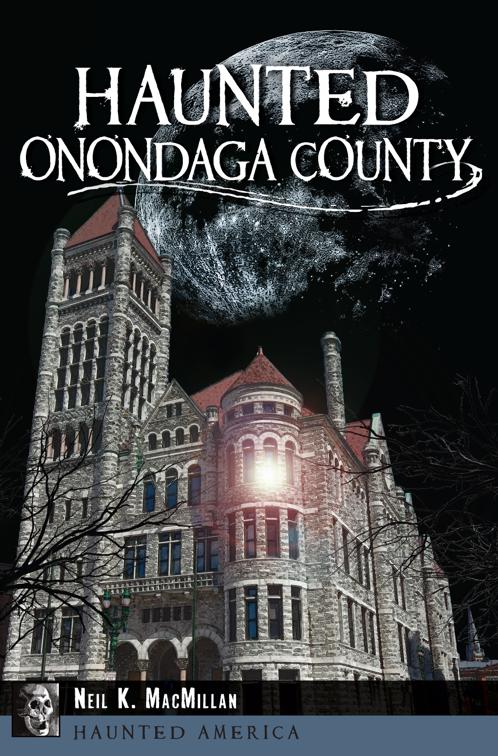 Haunted Onondaga County, Haunted America