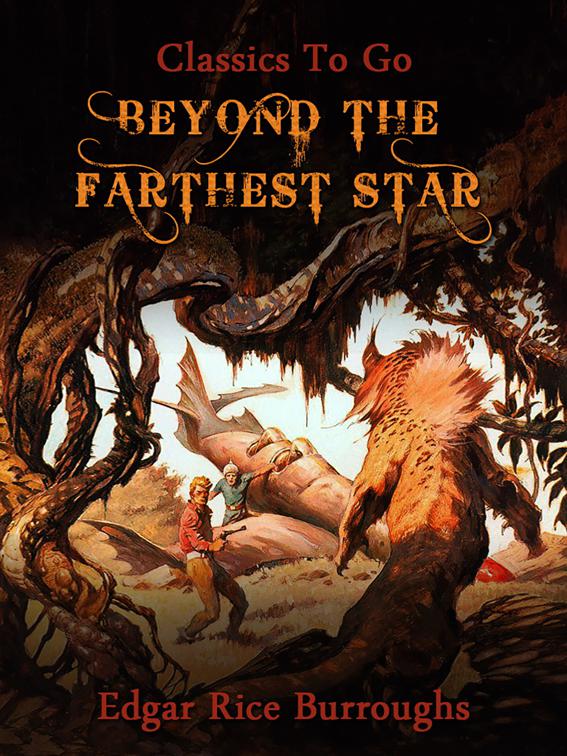 Beyond The Farthest Star, Classics To Go