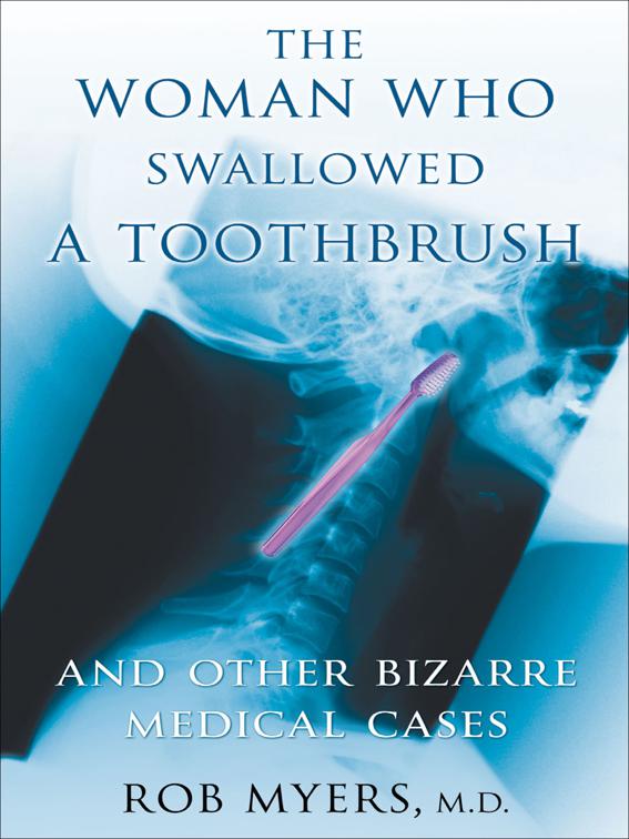 Woman Who Swallowed a Toothbrush