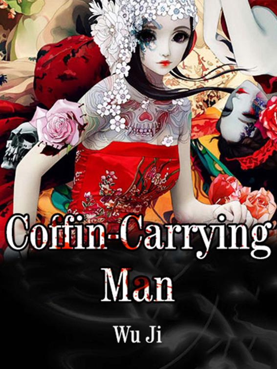 Coffin-Carrying Man, Volume 2