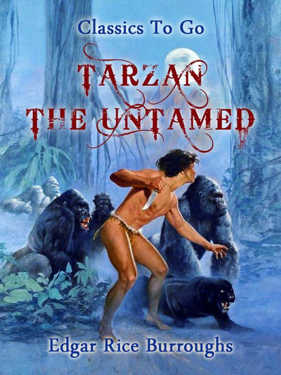 Tarzan the Untamed, Classics To Go