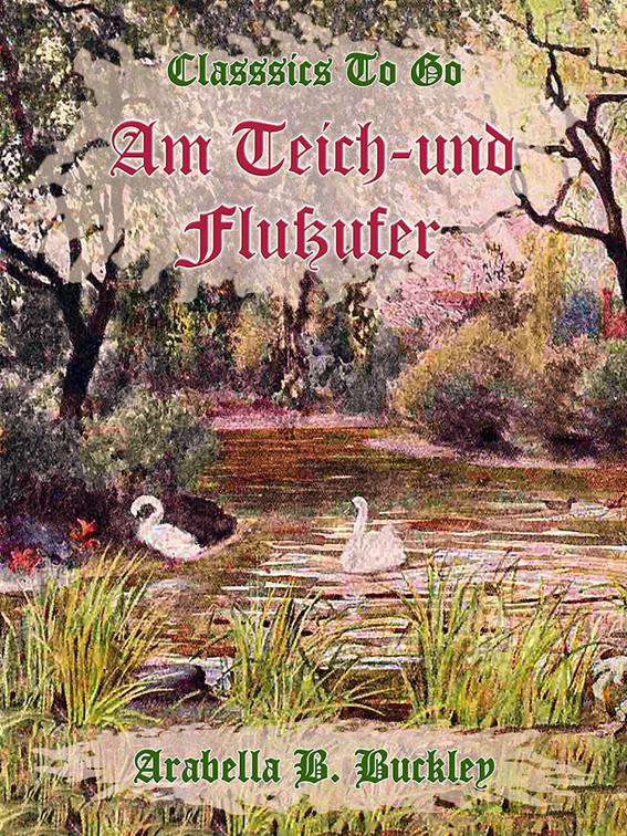 Am Teich- und Flußufer, Classics To Go