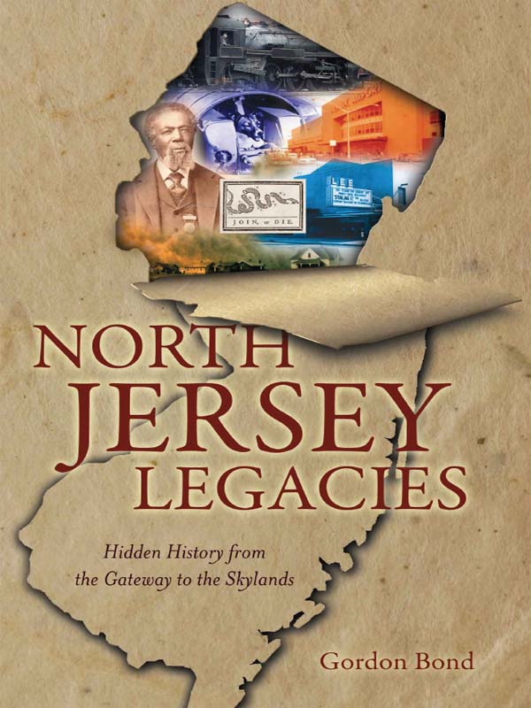 This image is the cover for the book North Jersey Legacies, Hidden History