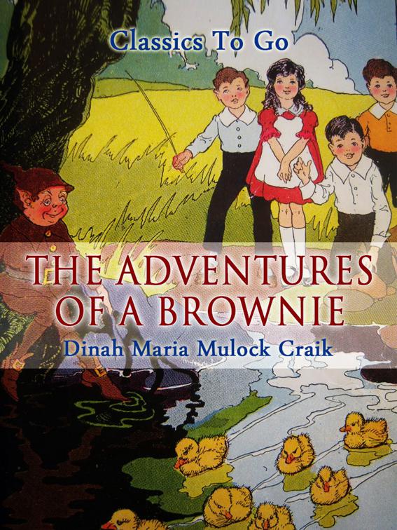 The Adventures of A Brownie, Classics To Go